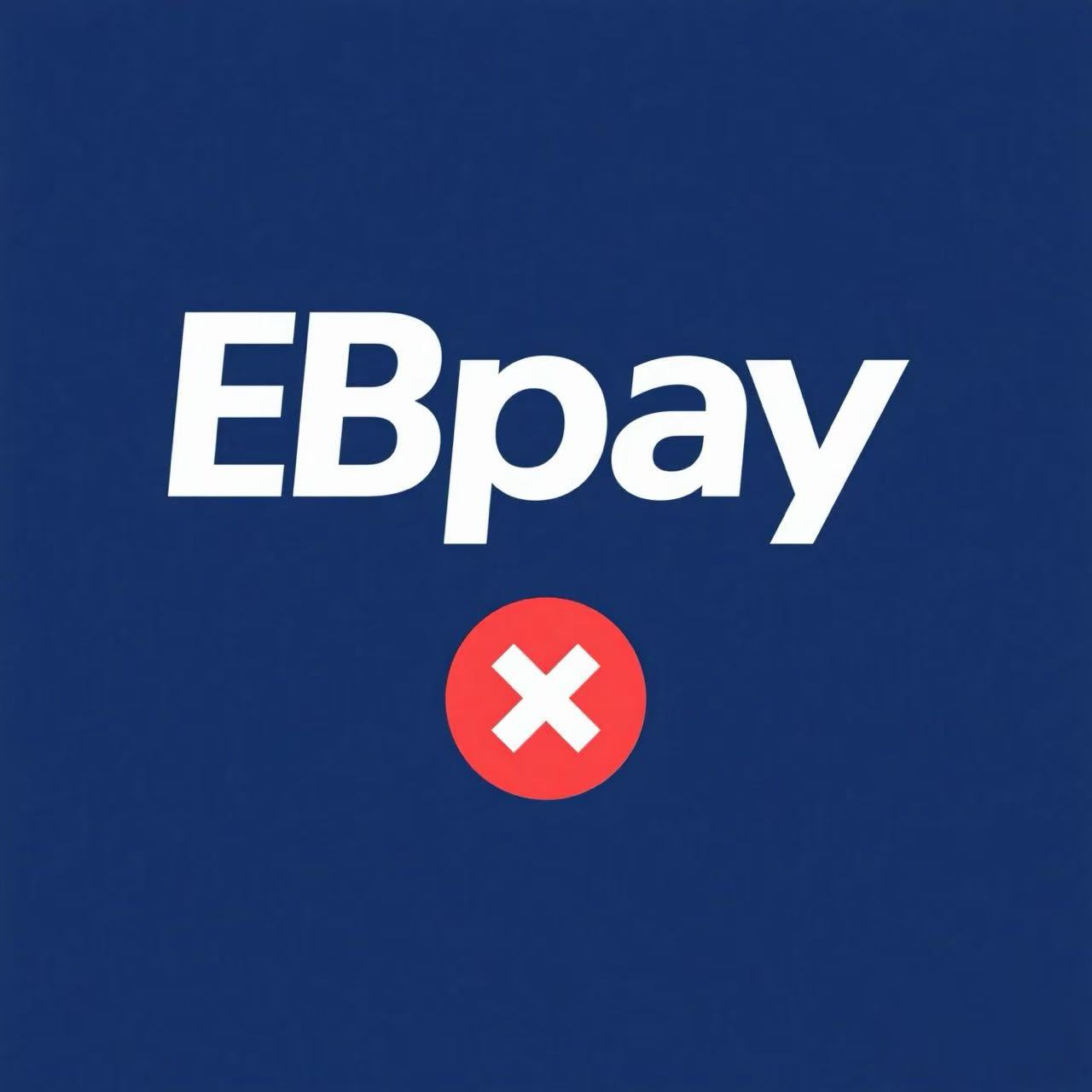 Ebpay紧急通知